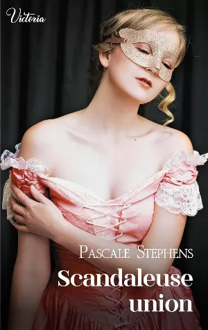 Pascale Stephens - Scandaleuse union